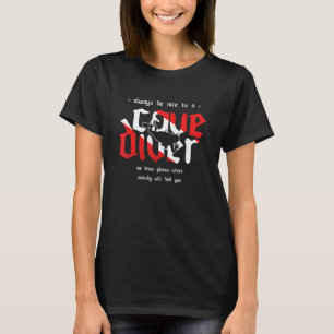 Caving Spelunking Cave Diver Diving Speleology Cav T-Shirt