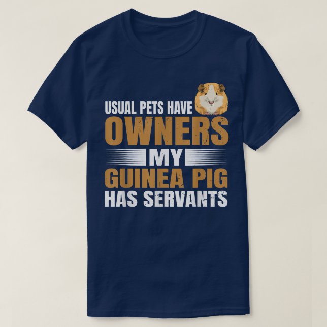Cavy Quote for a Guinea Pig owner  T-Shirt (Design Front)