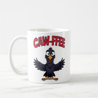 CAW-FFEE Funny Crow Coffee Lover Coffee Mug