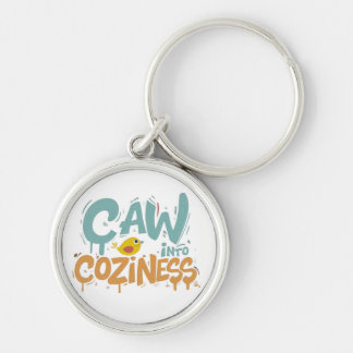 Caw, into,Cosiness Key Ring
