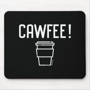 Cawfee New Yorker, New Jersey, Boston Coffee Mouse Mat