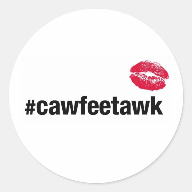 #cawfeetawk (Sticker) Classic Round Sticker (Front)