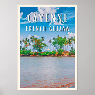 Cayenne, the gateway to French Guyana Poster