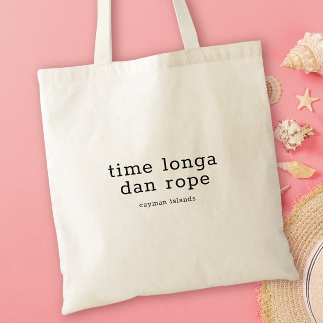 Caymanian Dialect Time Longa Dan Rope Tote Bag (Creator Uploaded)