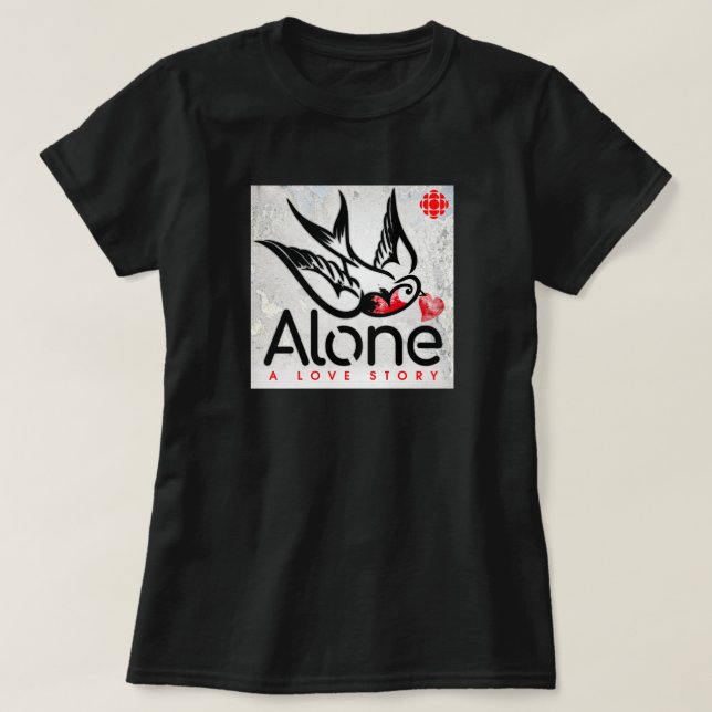 CBC Alone: A Love Story T-Shirt (Design Front)