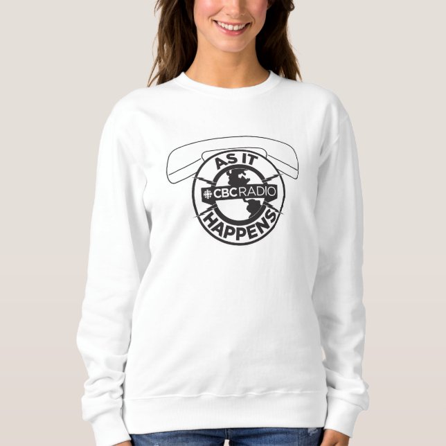 CBC As It Happens Sweatshirt (Front)