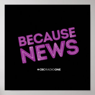 CBC Because News Poster