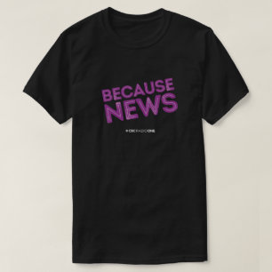 CBC Because News T-Shirt
