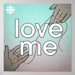 CBC Love Me Poster