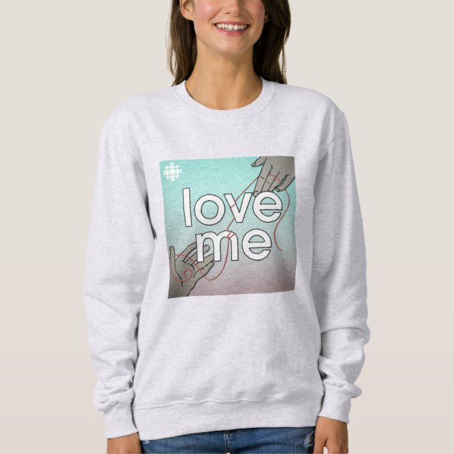 CBC Love Me Sweatshirt (Front)
