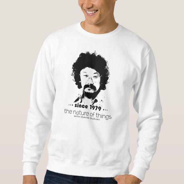 CBC - Nature of Things Since 1979 Sweatshirt (Front)