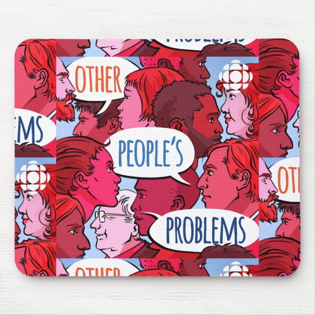 CBC Other People's Problems Mouse Mat (Front)