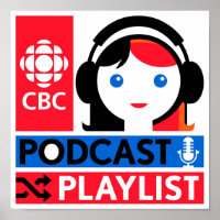 CBC Podcast Playlist