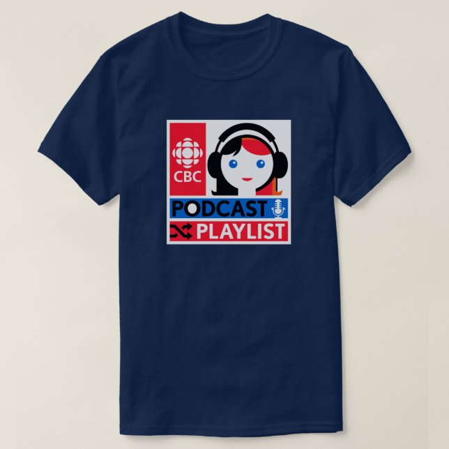 CBC Podcast Playlist T-Shirt (Design Front)