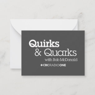 CBC Quirks & Quarks Card