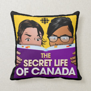 CBC The Secret Life of Canada Cushion