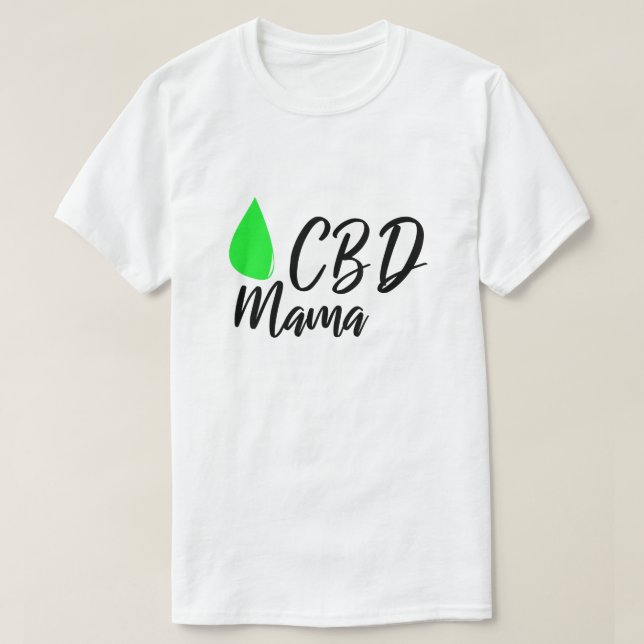 CBD Mama - CBD Oil Fan Marketing Promotion Gift T-Shirt (Design Front)