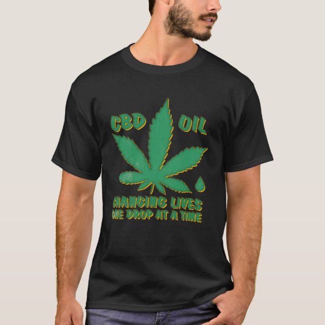 CBD Oil Changing Lives One Drop At A Time CBD Oil T-Shirt (Front)