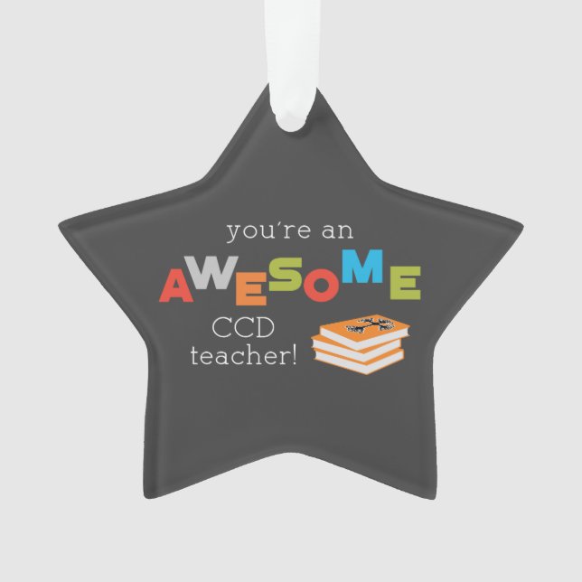 CCD Teacher Appreciation Day Book, Awesome Ornament (Front)