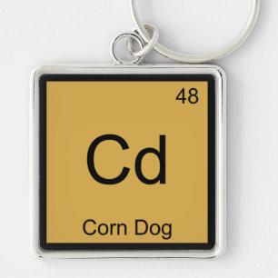 Cd - Corn Dog Funny Chemistry Element Symbol Tee Key Ring