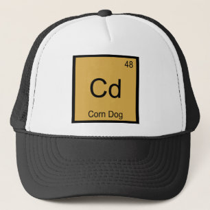 Cd - Corn Dog Funny Chemistry Element Symbol Tee Trucker Hat