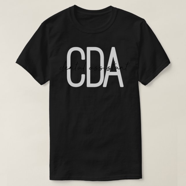 CDA certified dental assistant cute  T-Shirt (Design Front)
