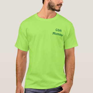CDHMommy T-Shirt