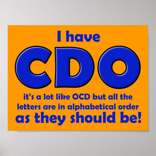 CDO OCD Funny Poster Sign (Front)