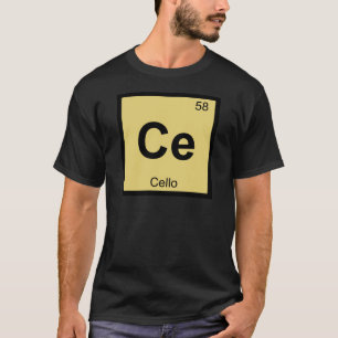 Ce - Cello Music Chemistry Periodic Table Symbol T-Shirt