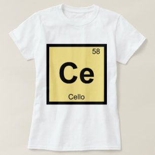 Ce - Cello Music Chemistry Periodic Table Symbol T-Shirt
