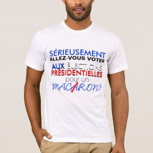 Ce n'est pas sérieux de VOTER pour MACARON W Tee