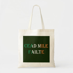 Cead Mile Failte on Irish Flag btt Tote Bag