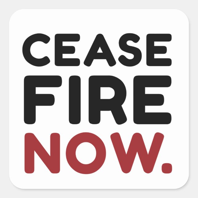 Cease Fire Now, Black and Red  Square Sticker (Front)