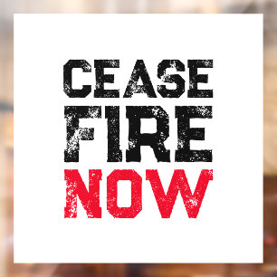Cease Fire Now black red white distressed anti war Window Cling