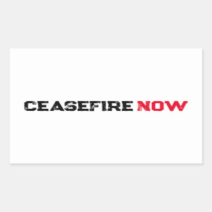 Cease Fire Now black red white grunge anti war Rectangular Sticker