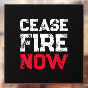 Cease Fire Now white red black distressed anti war Window Cling