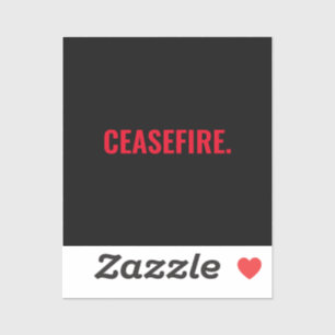 Ceasefire black red text minimalist anti war