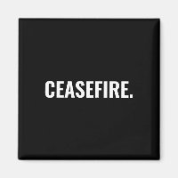 Ceasefire black white text minimalist anti war