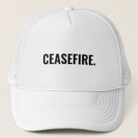 Ceasefire black white text minimalist anti war