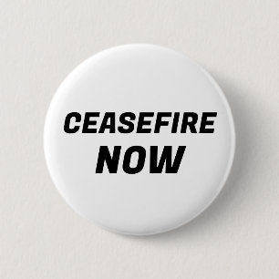 Ceasefire Now 6 Cm Round Badge