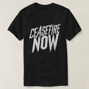 Ceasefire Now T-Shirt