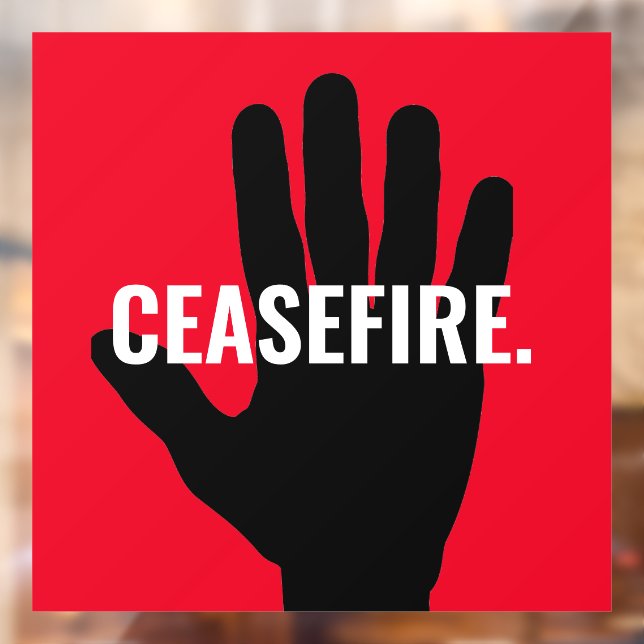 Ceasefire red white black hand anti war custom window cling (Sheet 2)
