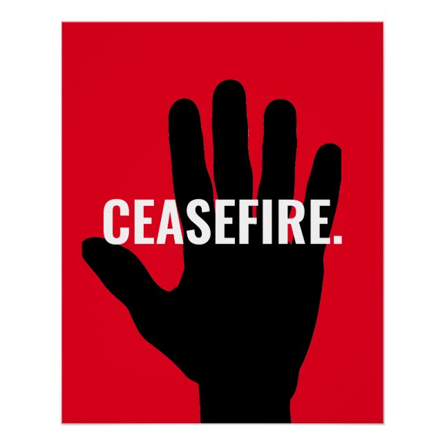 Ceasefire red white black stop hand anti war poster (Front)