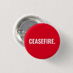 Ceasefire red white text minimalist simple bold 3 cm round badge