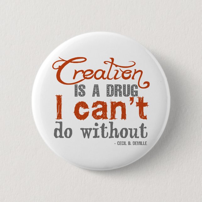 Cecil B. DeMille Creation Quote 6 Cm Round Badge (Front)