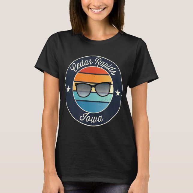 Cedar Rapids Iowa Ia Vacation Souvenir Sunglasses  T-Shirt (Front)