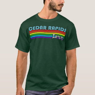 Cedar Rapids Iowa Pride Cedar Rapids LGBT Gift LG T-Shirt