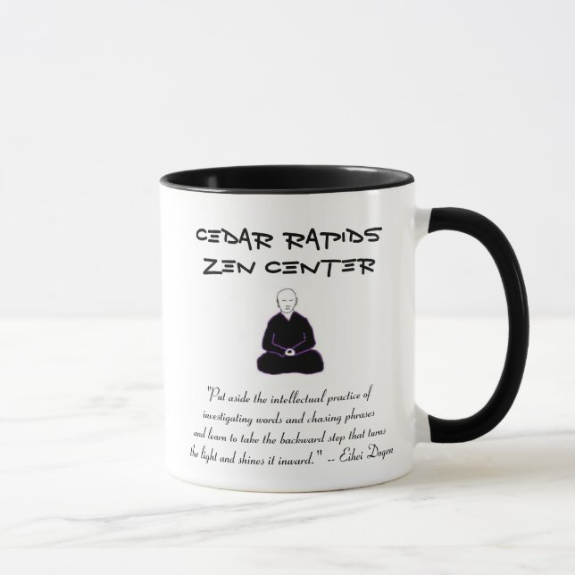 Cedar Rapids Zen Centre mug with Dogen quote (Right)