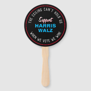 Ceiling Can't Hold Us HARRIS WALZ 2024 Hand Fan