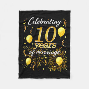 Celebrate 10 Years Of Marriage The 10th Wedding An Fleece Blanket